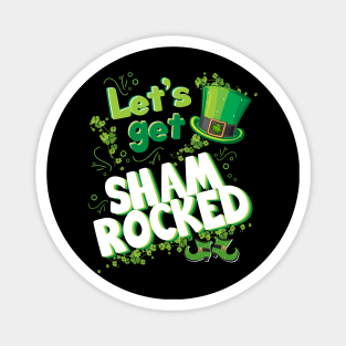 Let’s Get Shamrocked Funny Cute St Patricks Day Lets get Shamrocked Irish cute funny Leprechaun Hat Magnet